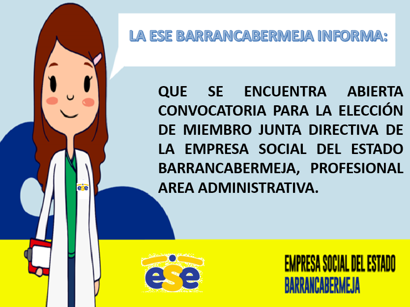 Publicación sobre la convocatoria para la elección de Miembro de Junta Directiva de la ESE Barrancabermeja